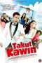 Download Takut Kawin (2018) Nonton Full Movie Streaming