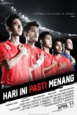 Download Hari Ini Pasti Menang (2013) WEBDL Full Movie